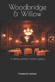 Paperback Woodbridge & Willow: A Murder Mystery Book