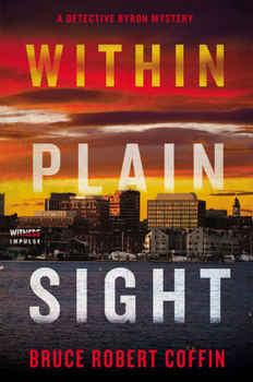 Within Plain Sight - Book #4 of the Detective Byron