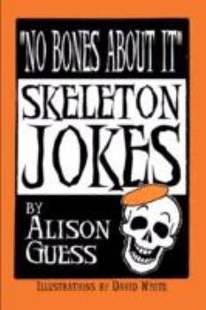 Paperback No Bones about It, Skeleton Jokes Book