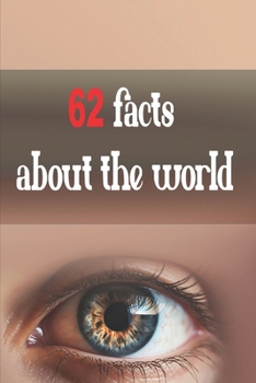 Paperback 62 facts about the world: 62 facts about the world Book