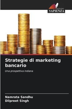 Strategie di marketing bancario (Italian Edition)