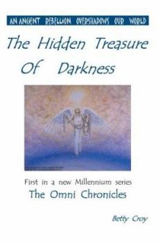 Paperback The Hidden Treasure of Darkness: The Omni Chronicles Book