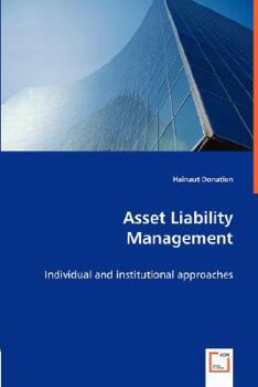 Paperback Asset Liability Management -Individual and institutional approaches Book