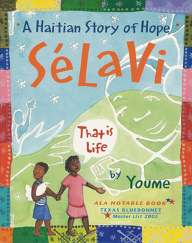 Paperback Sélavi, That Is Life: A Haitian Story of Hope Book