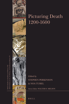 Hardcover Picturing Death 1200-1600 Book