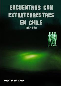 Paperback Encuentros con extraterrestres en Chile [Spanish] Book