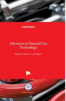 Hardcover Advances in Natural Gas Technology Book