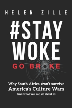 Paperback #StayWoke: Go Broke: Why South Africa won't survive America's culture wars (and what you can do about it) Book