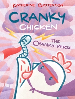 Hardcover The Cranky-Verse: A Cranky Chicken Book 4 Book