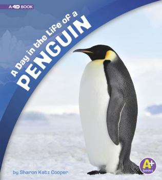 Misc. A Day in the Life of a Penguin: A 4D Book