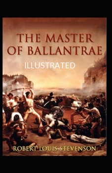 Paperback The Master of Ballantrae( Illustrated edition) Book