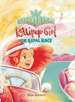 Hardcover Sparkle Light Lollipop Girl The Royal Race Book