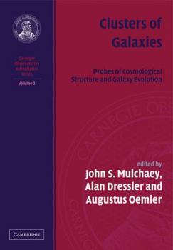 Paperback Clusters of Galaxies: Probes of Cosmological Structure and Galaxy Book