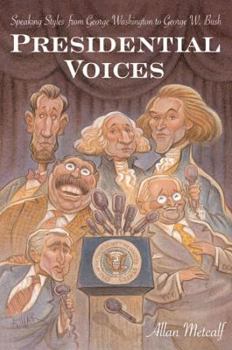 Paperback Presidential Voices: Speaking Styles from George Washington to George W. Bush Book