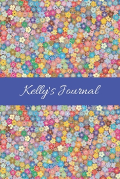 Paperback Kelly's Journal: Cute Personalized Name College-Ruled Notebook for Girls & Women - Blank Lined Gift Journal/Diary for Writing & Note Ta Book