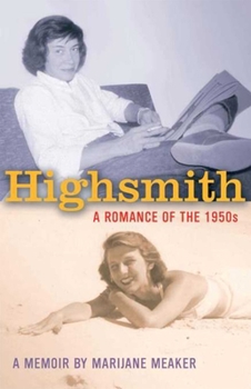 Paperback Highsmith: A Romance of the 1950's, a Memoir: Book