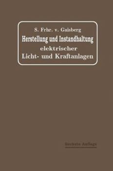 Paperback Herstellung Und Instandhaltung Elektrischer Licht- Und Kraftanlagen: Ein Leitfaden Auch Für Nicht-Techniker [German] Book