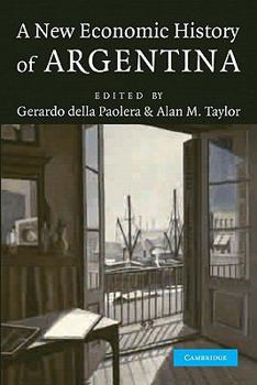 Paperback A New Economic History of Argentina Book
