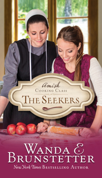 The Seekers - Book #1 of the Amish Cooking Class