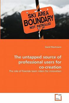 Paperback The untapped source of professional users for co-creation Book