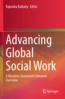 Paperback Advancing Global Social Work: A Machine-Generated Literature Overview Book