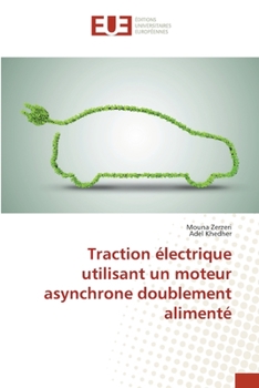 Paperback Traction électrique utilisant un moteur asynchrone doublement alimenté [French] Book