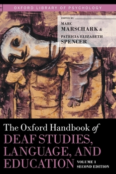Hardcover Oxford Handbook of Deaf Studies, Language, and Education, Volume 1 Book