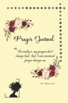 Paperback Prayer Journal: Pray Everyday For everyday Gratitude: Journal Gift For Your Best Human Book