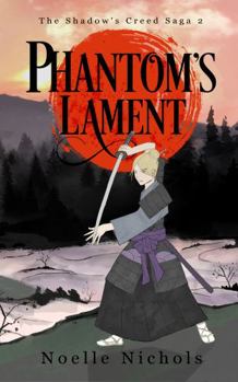 Phantom's Lament - Book #2 of the Shadow's Creed Saga