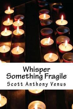 Paperback Whisper Something Fragile Book