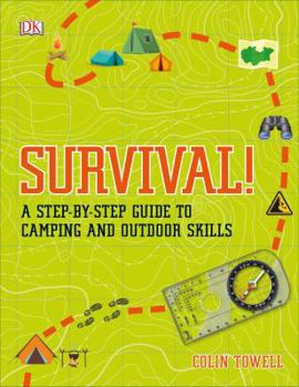 Paperback Survival!: A Step-By-Step Guide to Camping and Outdoor Skills Book