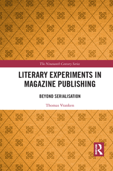 Paperback Literary Experiments in Magazine Publishing: Beyond Serialization Book