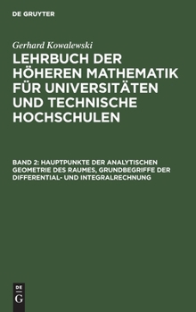 Hardcover Hauptpunkte Der Analytischen Geometrie Des Raumes, Grundbegriffe Der Differential- Und Integralrechnung [German] Book