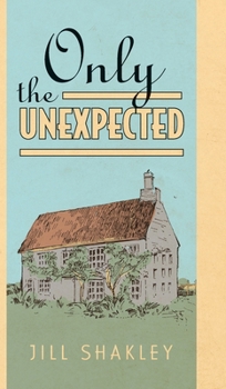 Hardcover Only the Unexpected Book