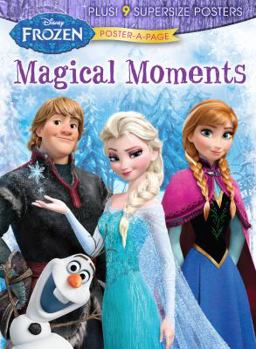 Paperback Disney Frozen: Magical Moments Poster-A-Page (Disney Frozen Poster-a-page) Book