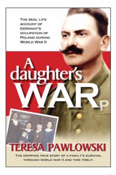 Paperback A Daughter's War Book