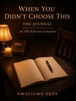 Paperback When You Didn’t Choose This: The Journal: A Guided Reflection Journal Book