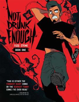 Not Drunk Enough Vol. 1 - Book #1 of the Not Drunk Enough
