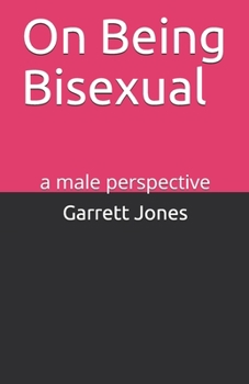 Paperback On Being Bisexual: a male perspective Book