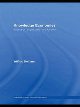 Paperback Knowledge Economies: Organization, location and innovation Book