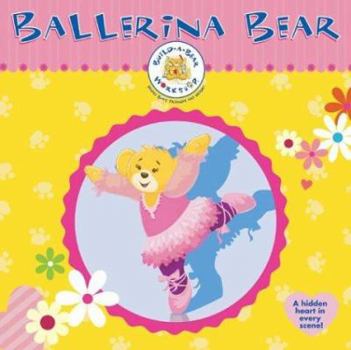 Paperback Build-A-Bear Workshop: Ballerina Bear Book