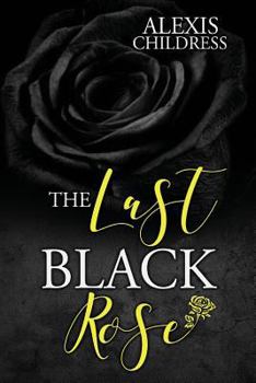 Paperback The Last Black Rose Book