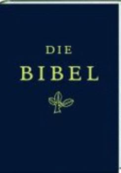 Leather Bound Die Bibel. Gesamtausgabe. [German] Book
