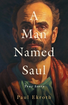 Paperback A Man Named Saul: True Story Book