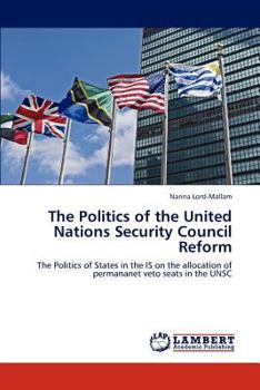 Paperback The Politics of the United Nations Security Council Reform Book