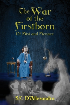 Paperback The War of the Firstborn: Of Mist and Menace Book