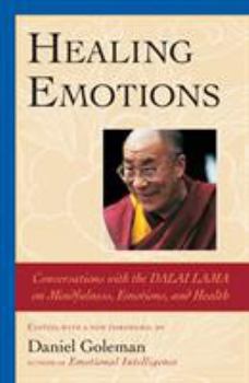 Paperback Healing Emotions: Conversations with the Dalai Lama on Mindfulness, Emotions, and Health Book