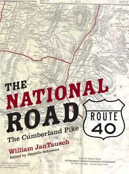 Hardcover The National Road/Route 40: The Cumberland Pike Book