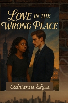 Paperback Love In the Wrong Place (Revised Edition): Between Secrets and Silence Book