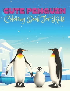 Paperback Cute Penguin Coloring Book For Kids: Cute Penguin Gift For Octopus Lovers Book